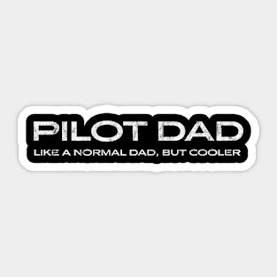 Funny Pilot Father Pilot Dad Sticker